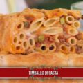 timballo di pasta di Mauro e Mattia Improta